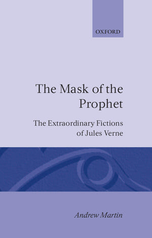 The Mask of the Prophet: The Extraordinary Fictions of Jules Verne,Used