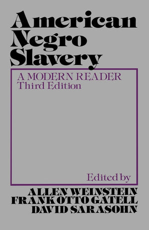American Negro Slavery: A Modern Reader,Used
