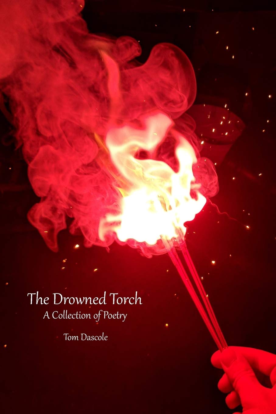 The Drowned Torch: A Poetry Collection,Used