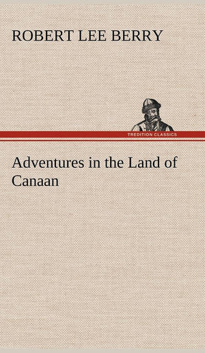 Adventures in the Land of Canaan,Used