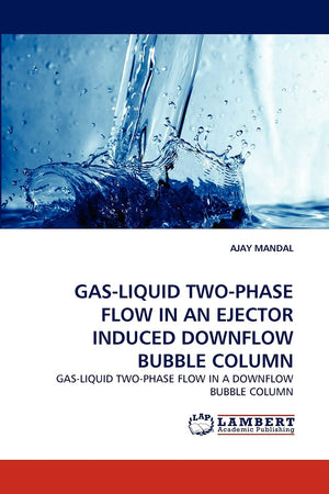 GasLiquid TwoPhase Flow in an Ejector Induced Downflow Bubble Column,Used