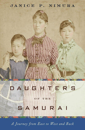 Daughters of the Samurai: A Journey from East to West and Back,Used
