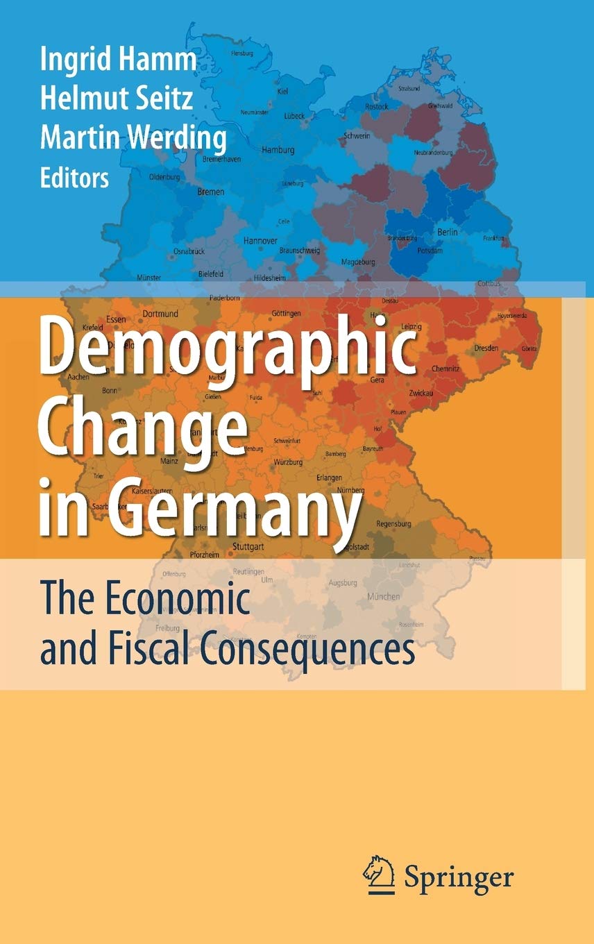 Demographic Change in Germany: The Economic and Fiscal Consequences,Used
