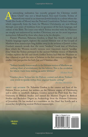 The Hebrew Yeshua Vs. The Greek Jesus: New Light On The Seat Of Moses From Shemtovs Hebrew Matthew,Used
