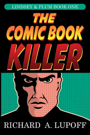 The Comic Book Killer: The Lindsey & Plum Detective Series, Book One,Used