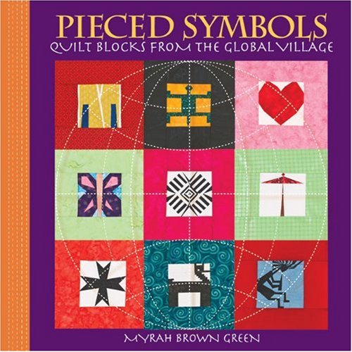 Pieced Symbols: Quilt Blocks from the Global Village,Used