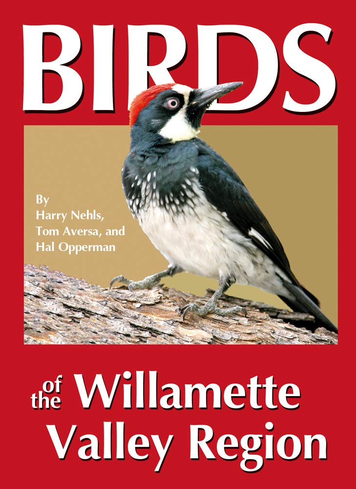 Birds of the Willamette Valley Region (Regional Bird Books),New
