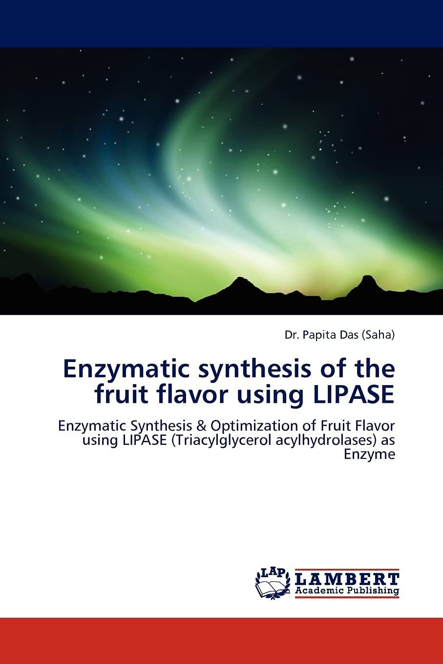 Enzymatic synthesis of the fruit flavor using LIPASE: Enzymatic Synthesis & Optimization of Fruit Flavor using LIPASE (Triacylgl,Used