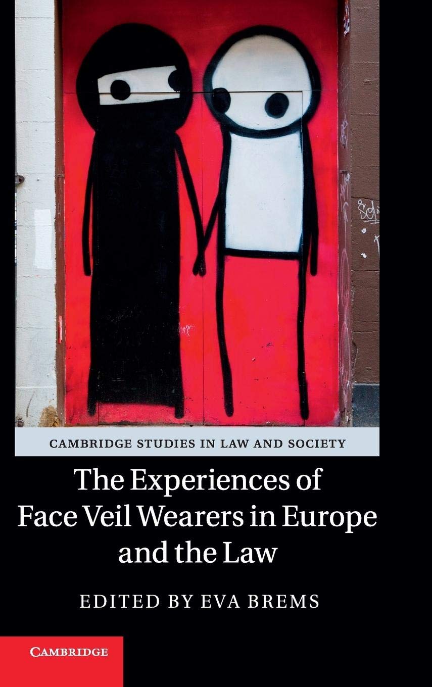 The Experiences of Face Veil Wearers in Europe and the Law (Cambridge Studies in Law and Society),Used