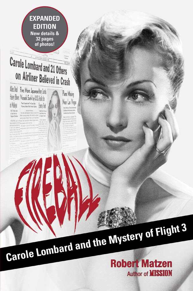 Fireball: Carole Lombard and the Mystery of Flight 3,Used