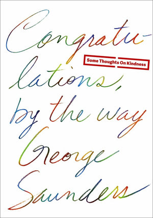 Congratulations, by the way: Some Thoughts on Kindness,Used