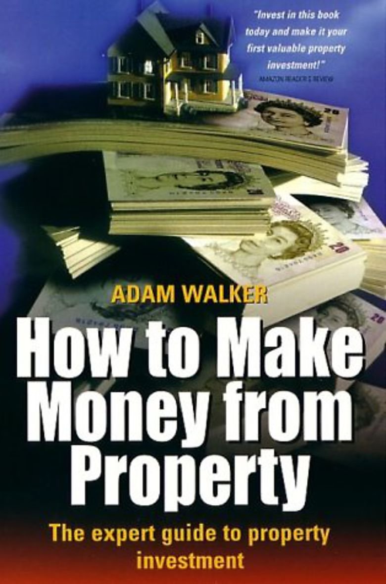 How to Make Money from Property: The expert guide to property investment,Used
