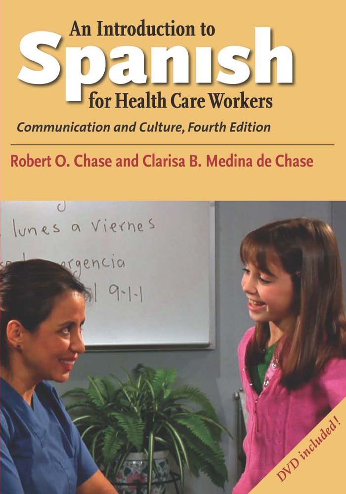 An Introduction to Spanish for Health Care Workers: Communication and Culture, Fourth Edition (English and Spanish Edition),Used