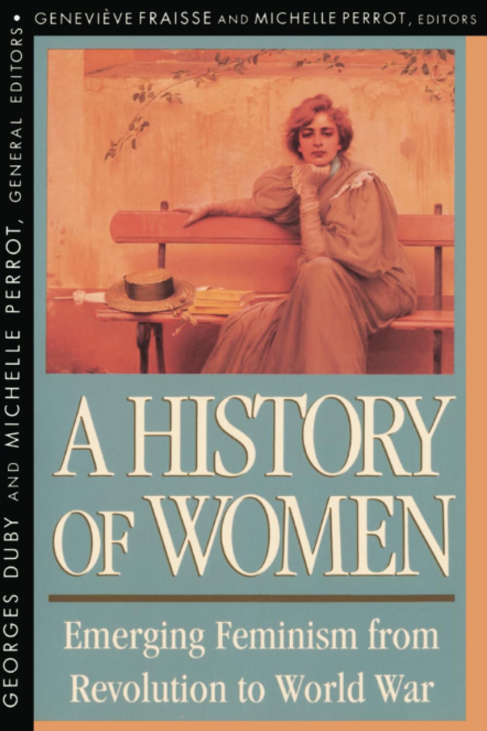 History of Women in the West, Volume IV: Emerging Feminism from Revolution to World War