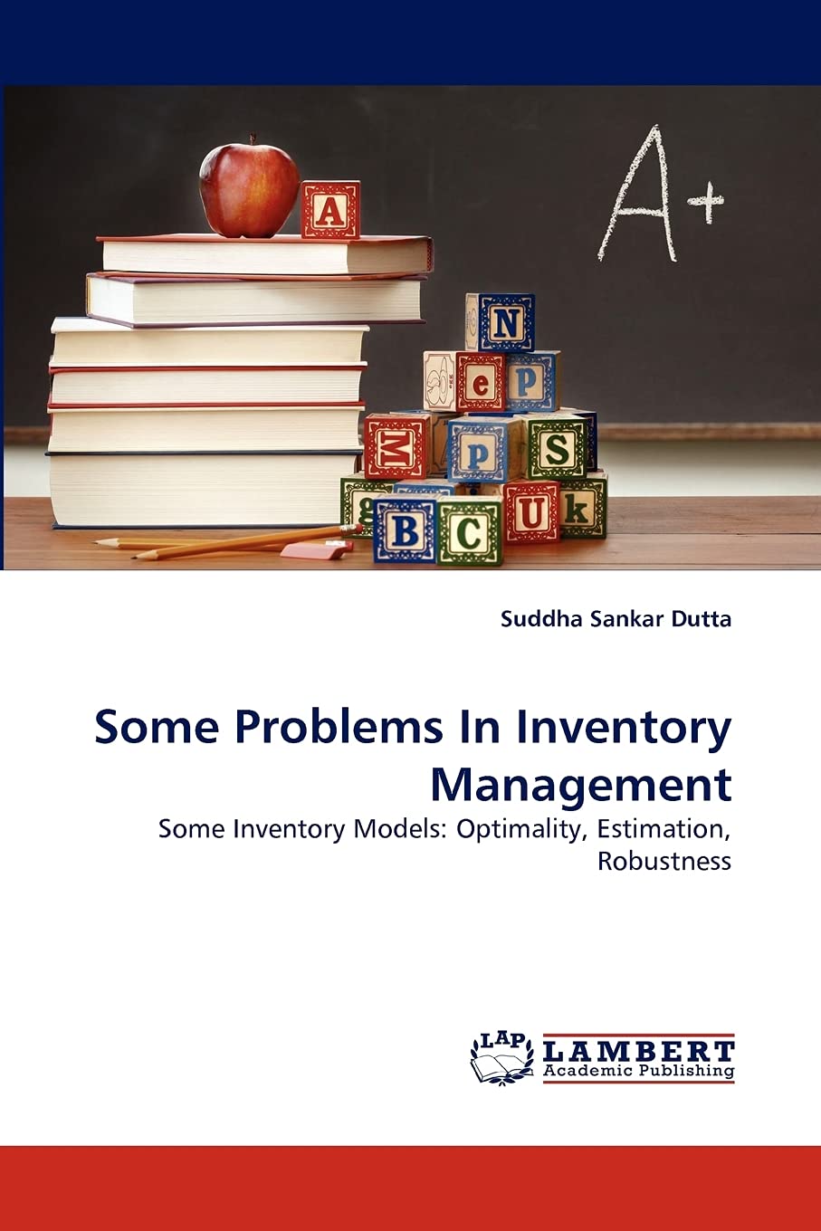 Some Problems In Inventory Management: Some Inventory Models: Optimality, Estimation, Robustness,Used
