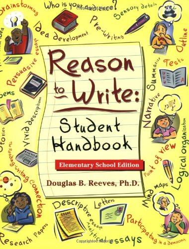 Reason to Write: Student Handbook, Elementary School Edition,Used
