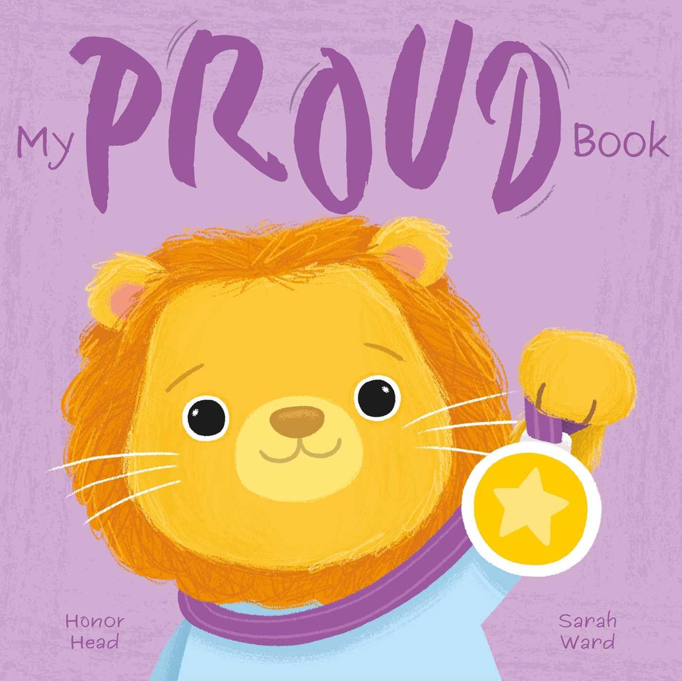 My Proud Book: A Picture Book On Understanding And Managing Emotions (My Feelings)