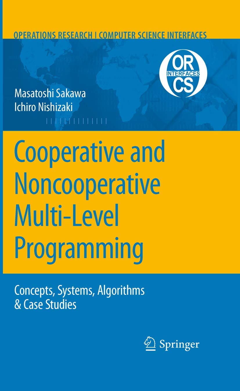 Cooperative and Noncooperative MultiLevel Programming (Operations Research/Computer Science Interfaces Series, 48),Used
