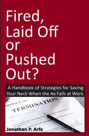 Fired, Laid Off or Pushed Out?,Used