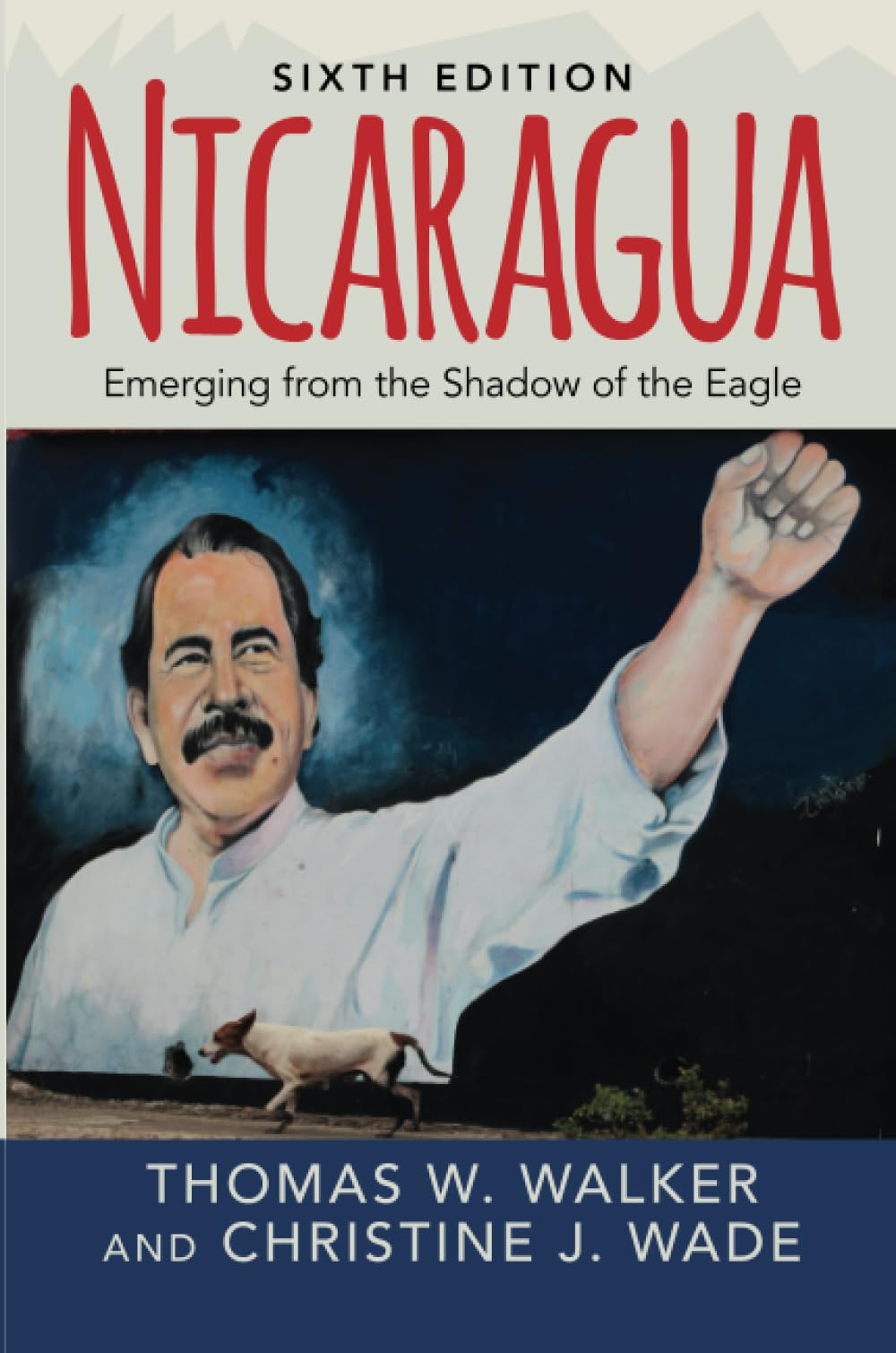 Nicaragua: Emerging From The Shadow Of The Eagle,New