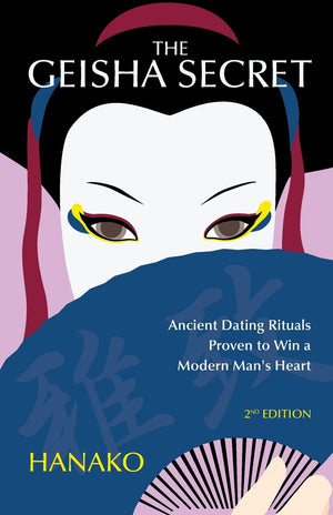 The Geisha Secret: Ancient Dating Rituals Proven to Win a Modern Man's Heart,Used
