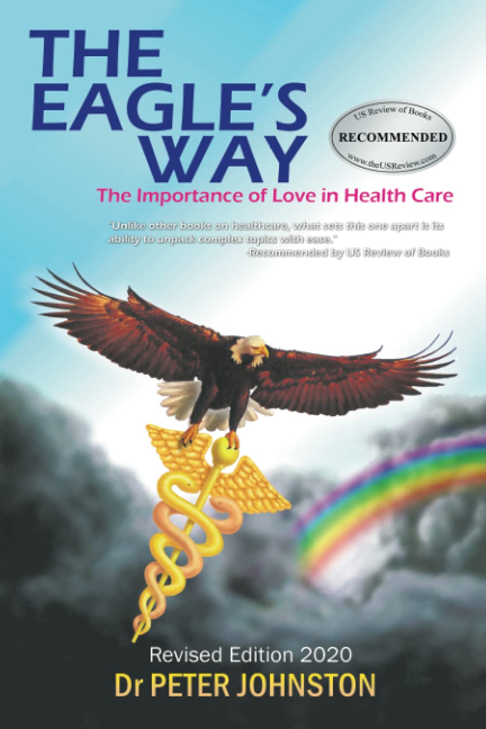 The Eagle'S Way: The Importance Of Love In Healthcare,Used