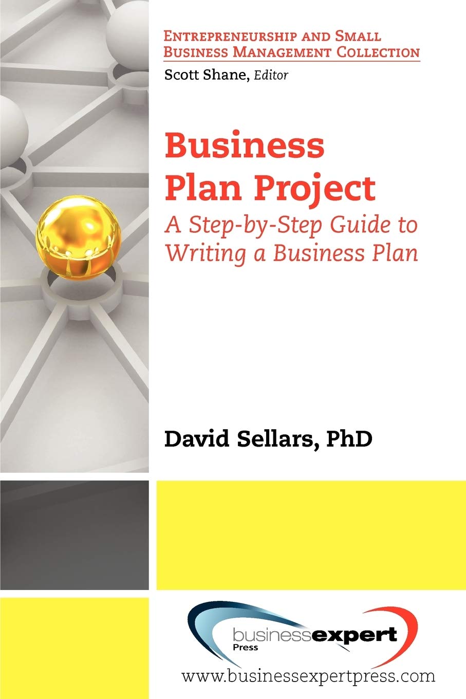 Business Plan Project: A Stepbystep Guide to Writing a Business Plan (Entrepreneurship and Small Business Management (Entrepre,Used