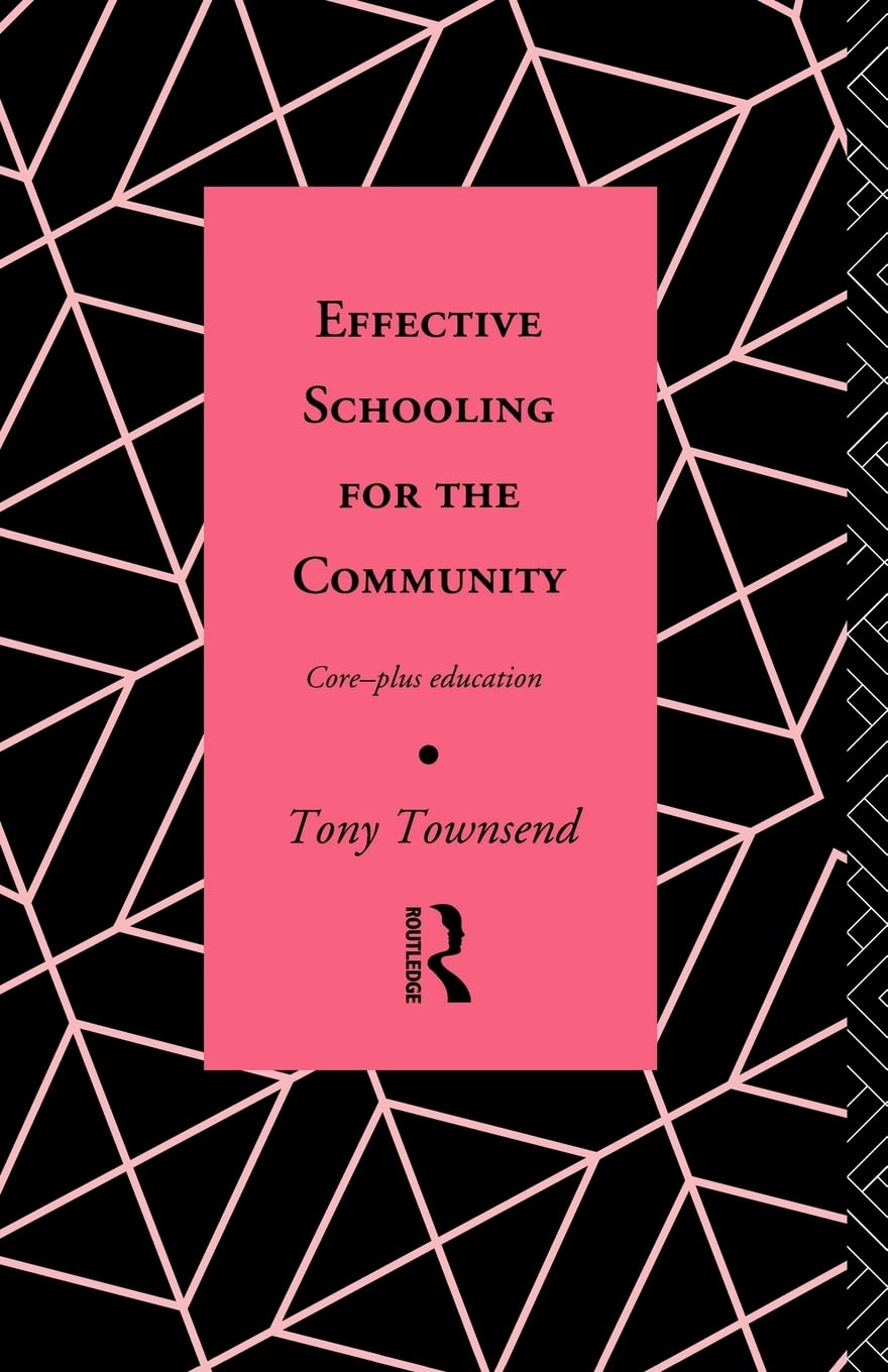 Effective Schooling For The Community: Coreplus Education (Educational Management Series)