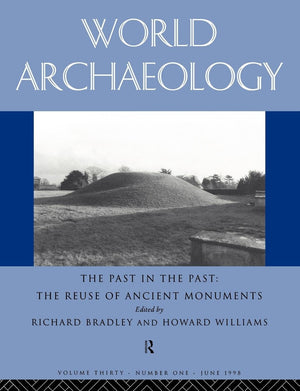 The Past in the Past: the Reuse of Ancient Monuments (World Archaeology S),Used