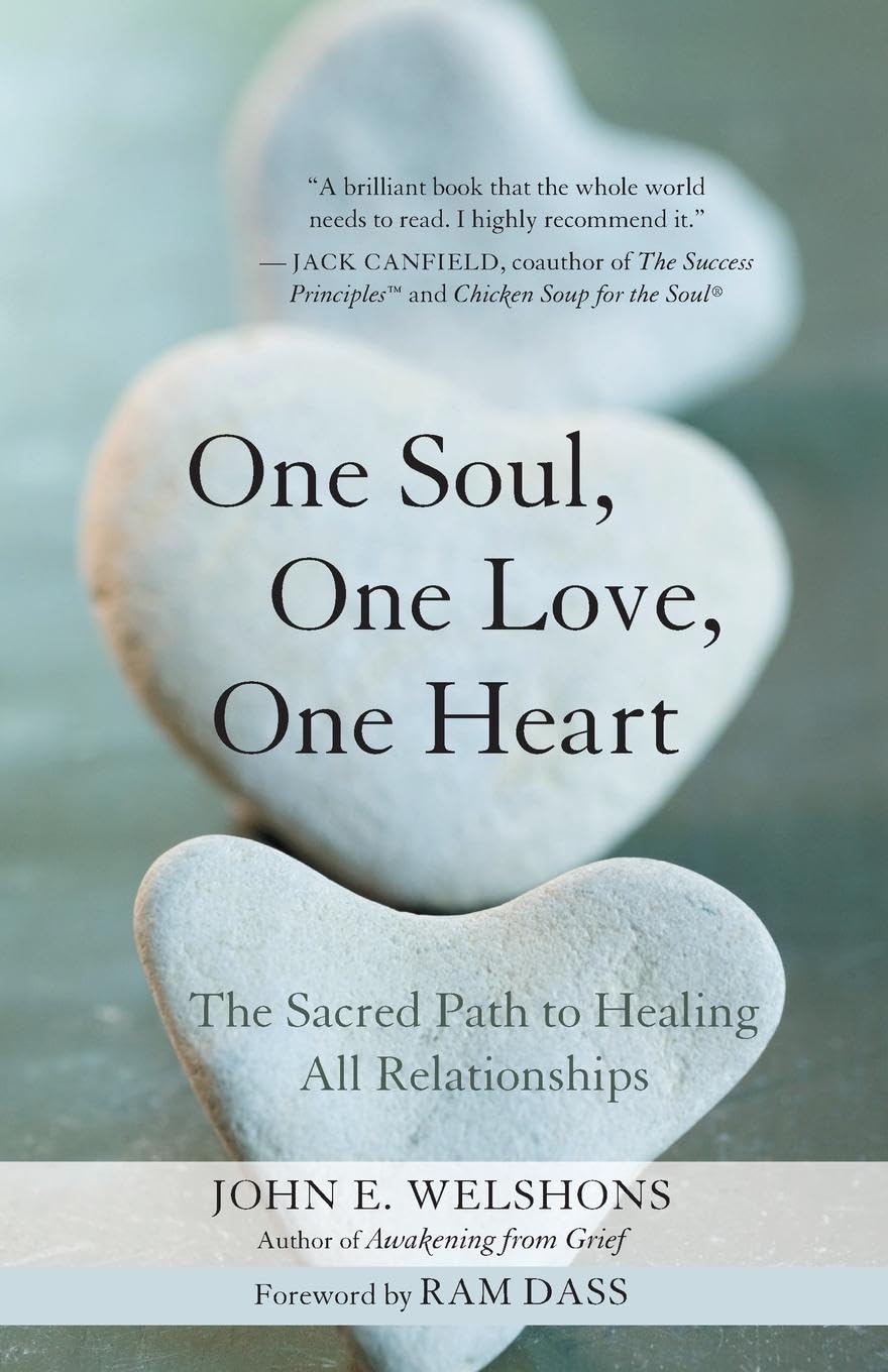 One Soul, One Love, One Heart: The Sacred Path to Healing All Relationships,Used