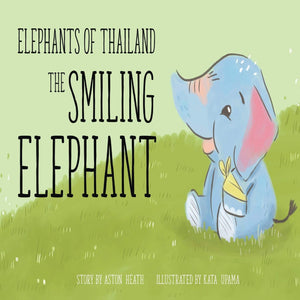 Elephants of Thailand: The Smiling Elephant,Used