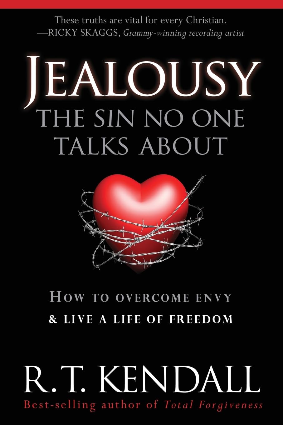 Jealousy  The Sin No One Talks About: How to Overcome Envy and Live a Life of Freedom