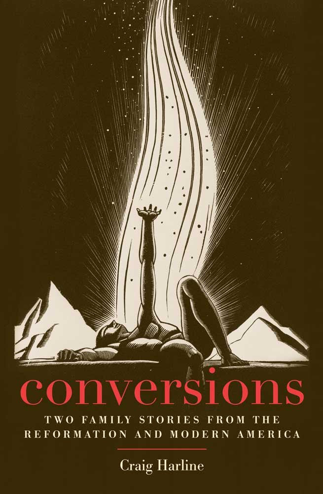 Conversions: Two Family Stories from the Reformation and Modern America (New Directions in Narrative History),Used