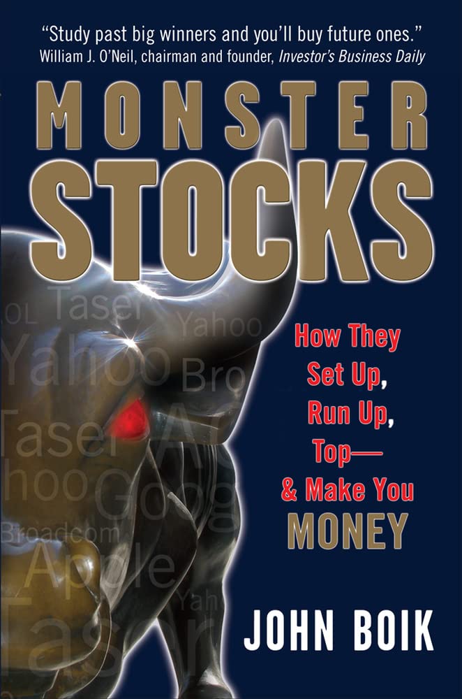 Monster Stocks: How They Set Up, Run Up, Top And Make You Money