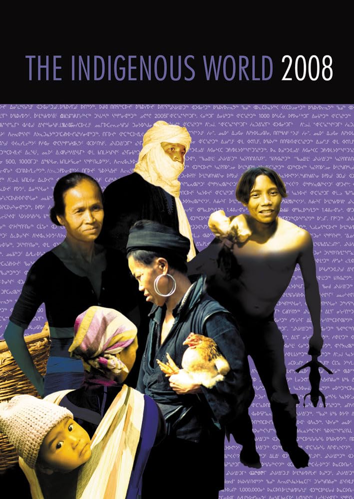 The Indigenous World 2008 (International Work Group For Indigenous Affairs (Iwgia)),Used