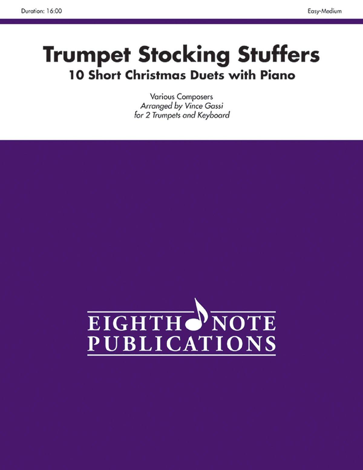 Stocking Stuffers For Trumpet: 10 Short Christmas Duets With Piano, Part(S) (Eighth Note Publications),Used