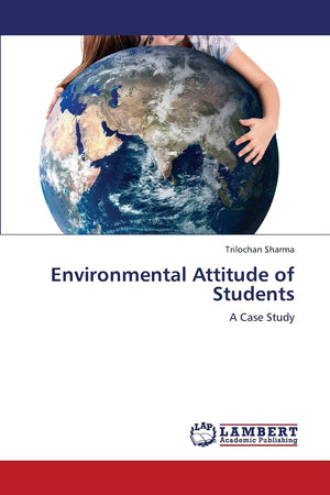 Environmental Attitude of Students: A Case Study,Used