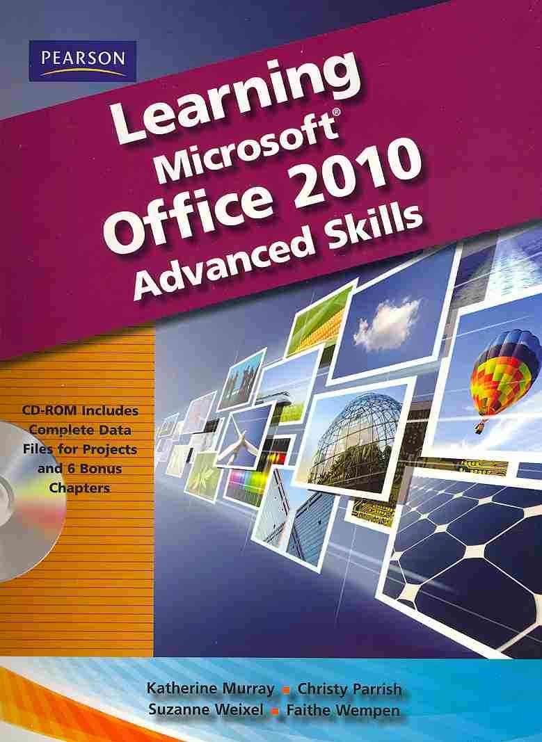 Learning Microsoft Office 2010, Advanced Student Edition  Cte/School,New