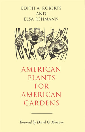 American Plants For American Gardens,New
