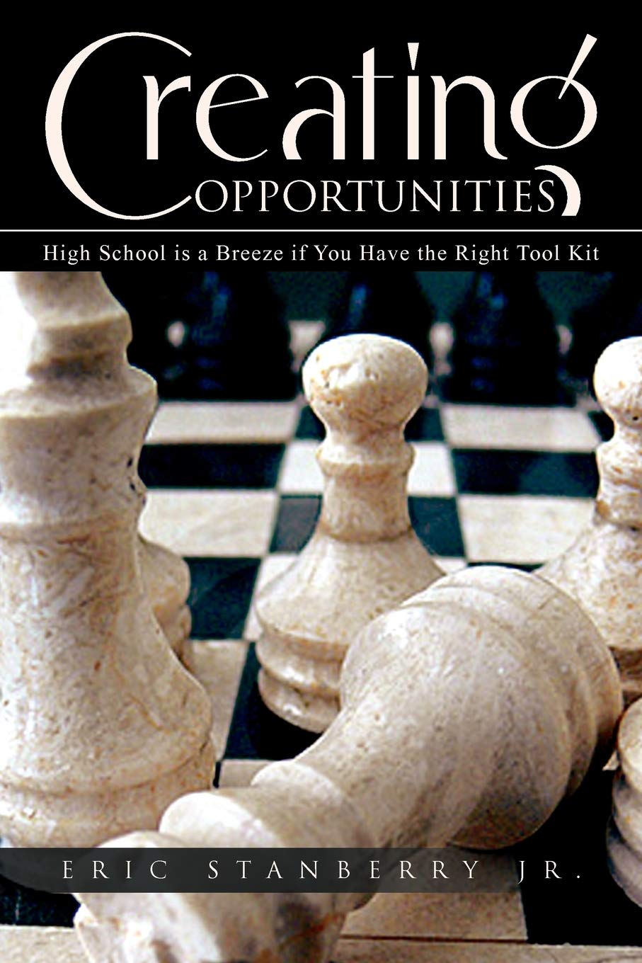 Creating Opportunities: High School Is A Breeze If You Have The Right Tool Kit,Used
