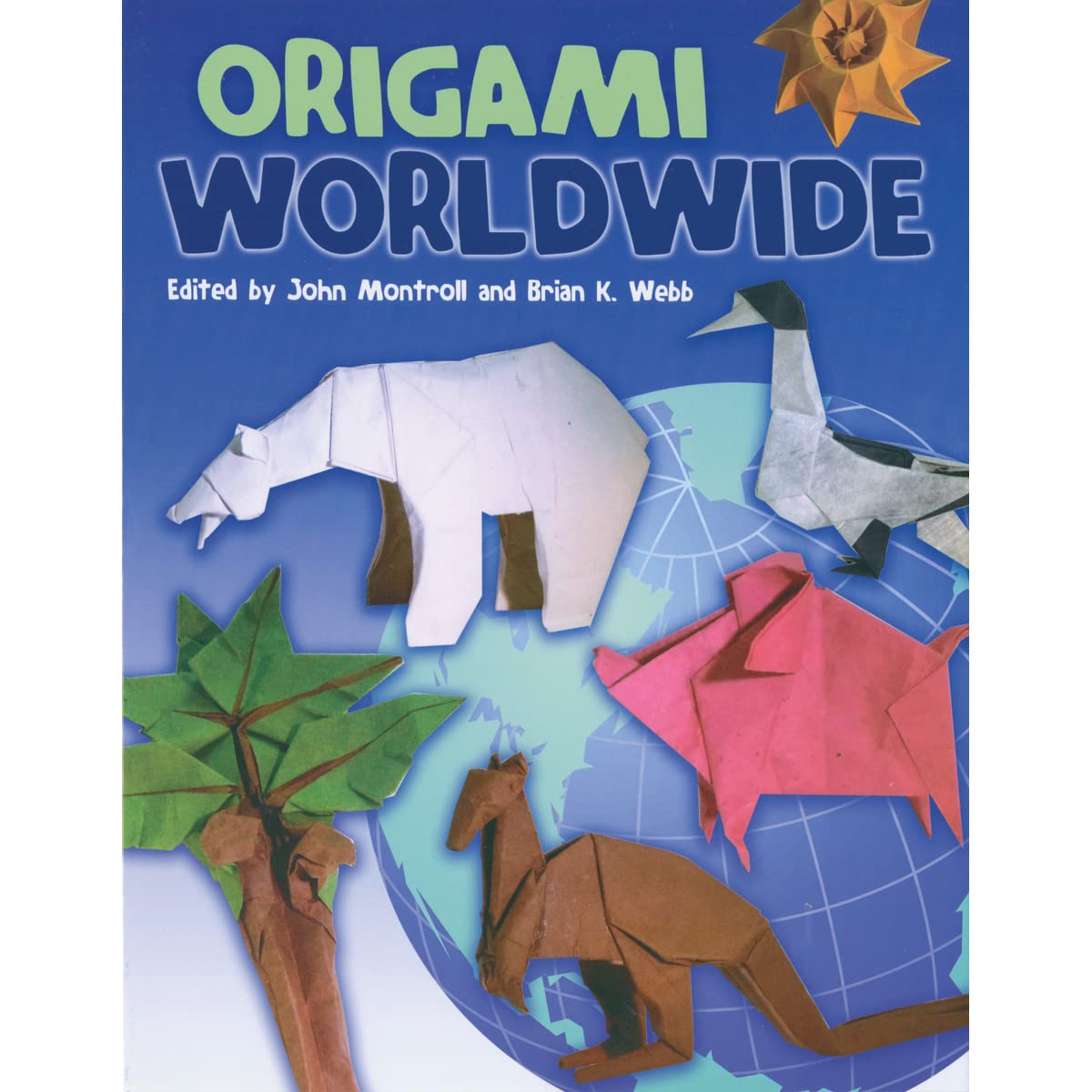 Origami Worldwide (Dover Origami Papercraft),Used
