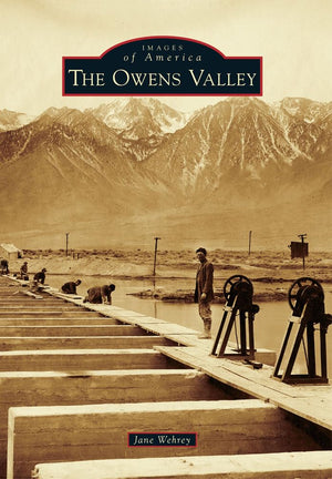 The Owens Valley (Images of America),Used