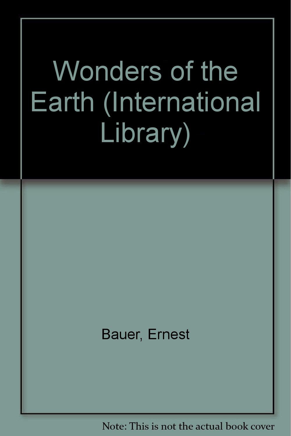 Wonders of the Earth (International Library),Used