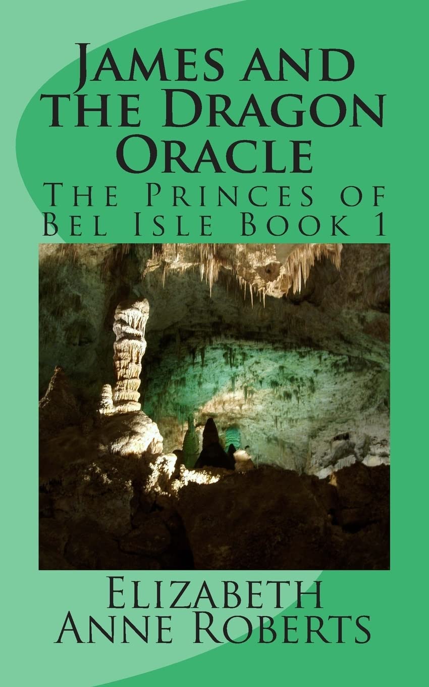 James And The Dragon Oracle (The Princes Of Bel Isle),New