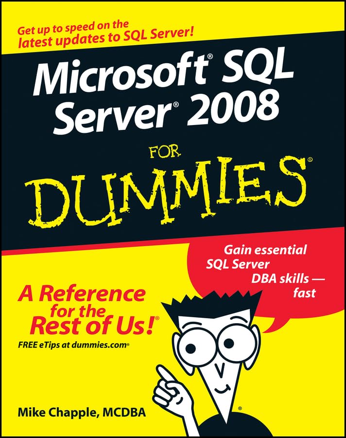 Microsoft SQL Server 2008 For Dummies (For Dummies (Computer/Tech)),Used