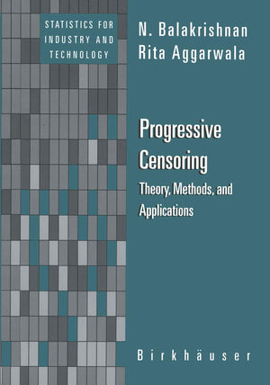 Progressive Censoring: Theory, Methods, And Applications,New