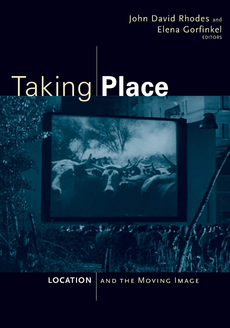 Taking Place: Location And The Moving Image,Used