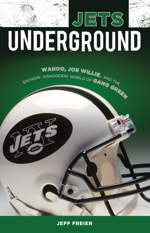Jets Underground: Wahoo, Joe Willie, and the Swingin' Swaggerin' World of Gang Green,Used