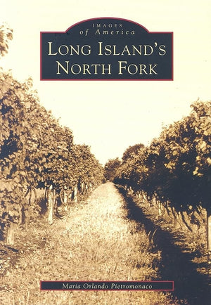 Long Island's North Fork (NY) (Images of America),Used