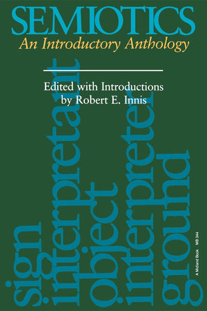 Semiotics: An Introductory Anthology (Advances in Semiotics),Used